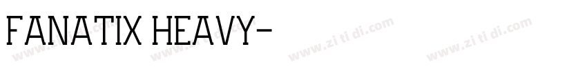 Fanatix Heavy字体转换